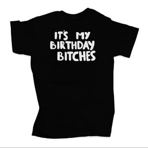 It’s my birthday Tshirt (Unisex)